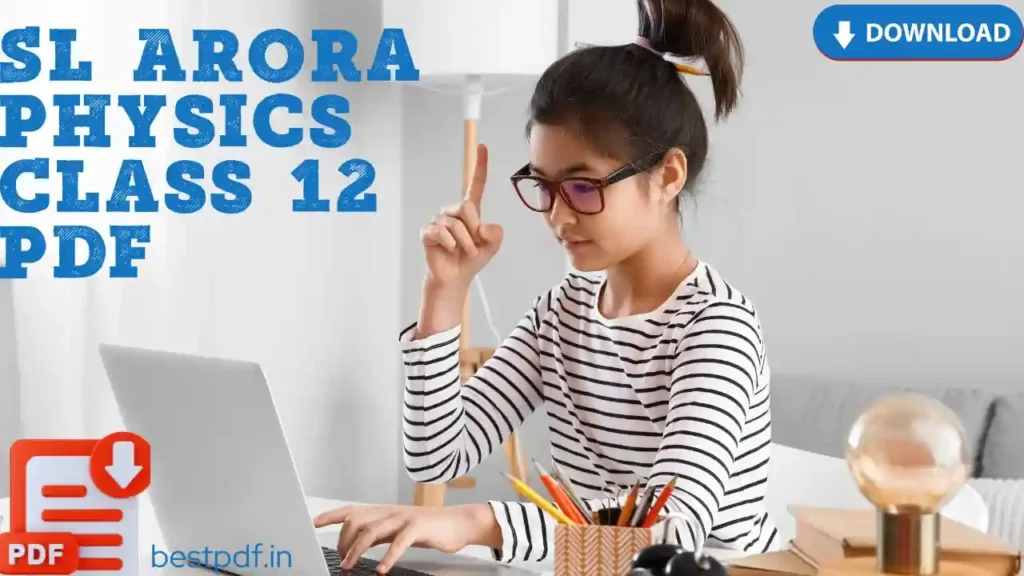 SL Arora Physics Class 12 Pdf