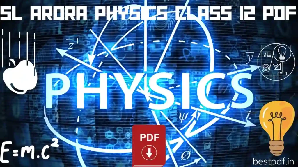 SL Arora Physics Class 12 Pdf