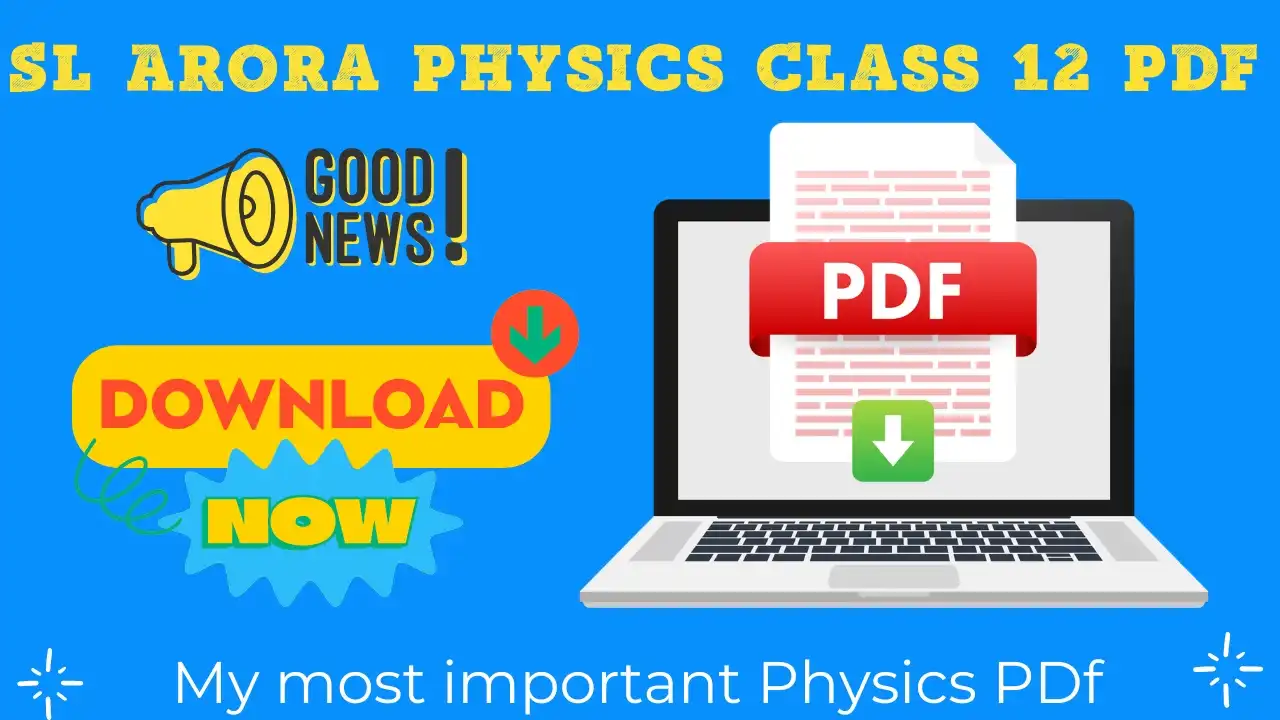 SL Arora Physics Class 12 Pdf